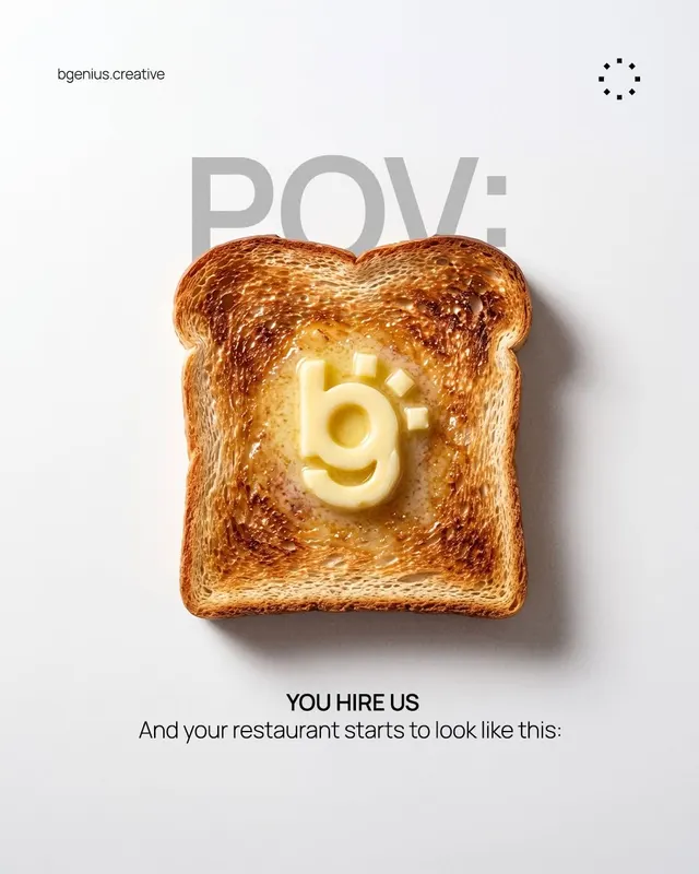 Pieza de bgenius: una tostada con el logotipo en mantequilla y el texto POV: you hire us